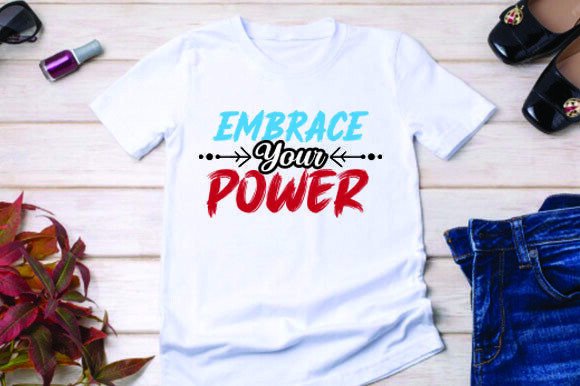 Embrace Your Power.
