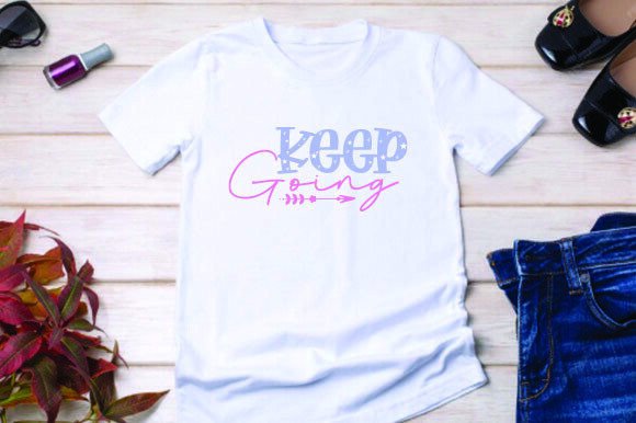 Keep Going Motivational T-shirt